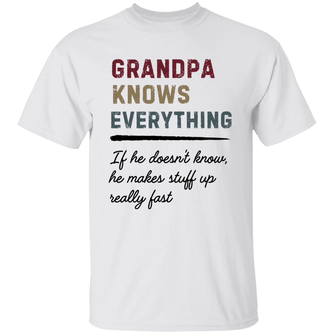 Grandpa Knows Everything T Shirt