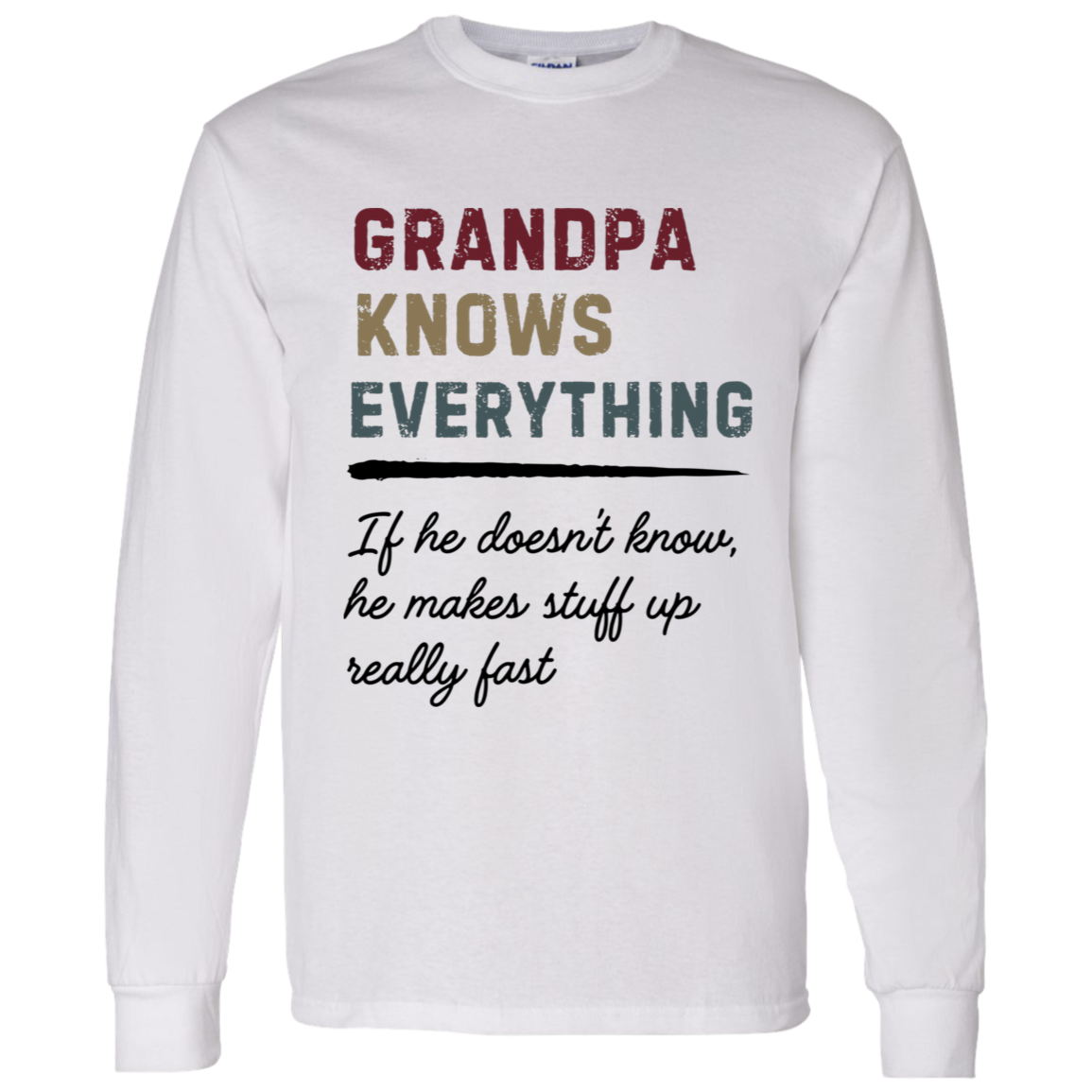 Grandpa Knows Everything T Shirt