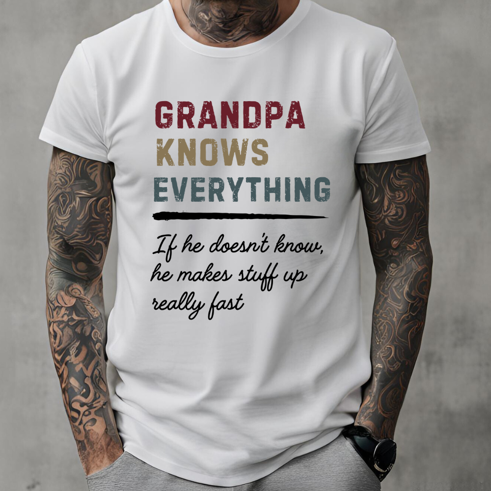 Grandpa Knows Everything T Shirt